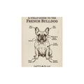 A Field Guide to the French Bulldog — Matte Poster