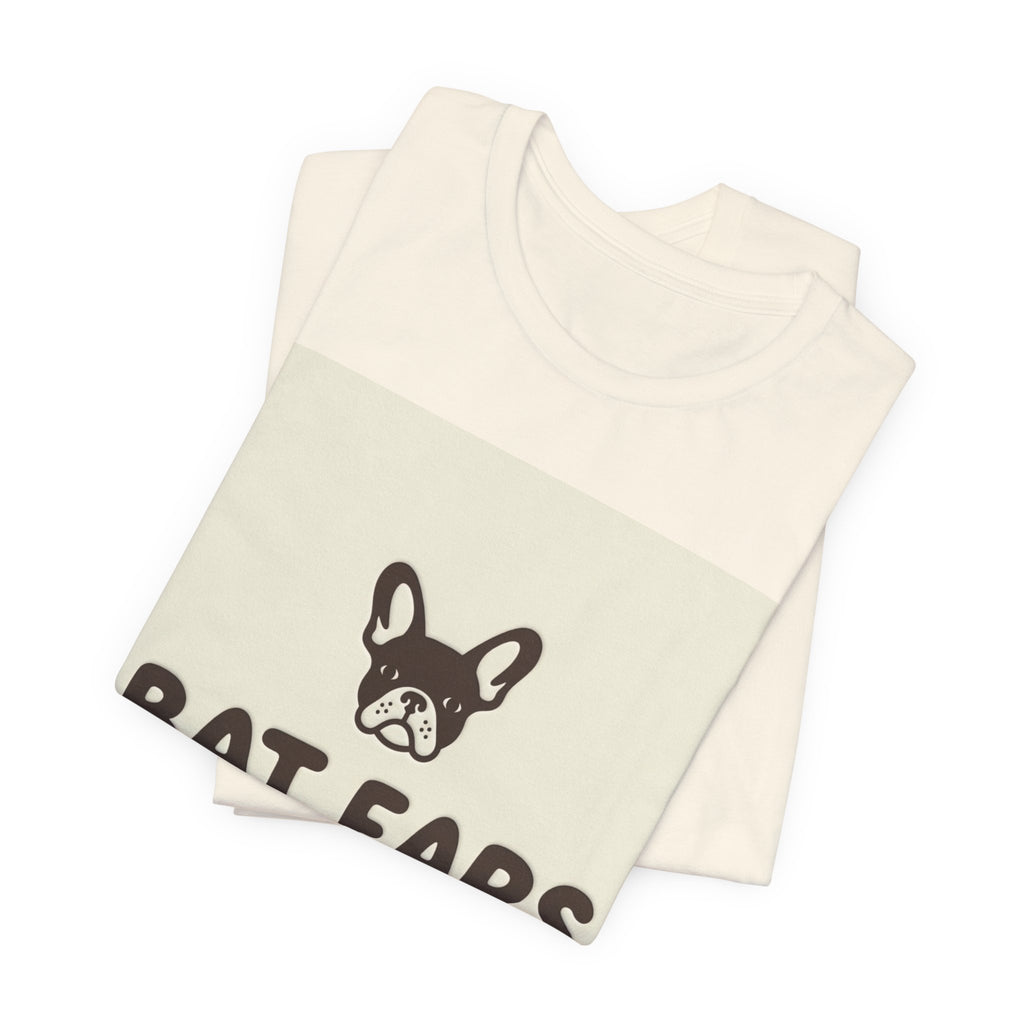 Bat Ears Always Listening — Frenchie Parent Tee